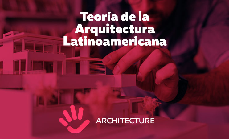 Teoría de la Arquitectura Latinoamericana