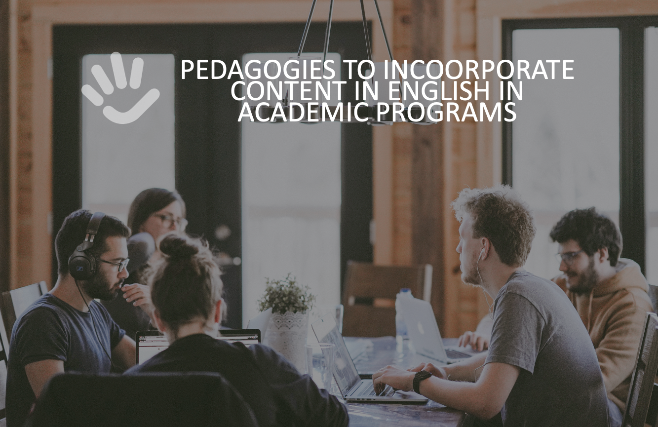 Pedagogies to incorporate content in English in academic programs